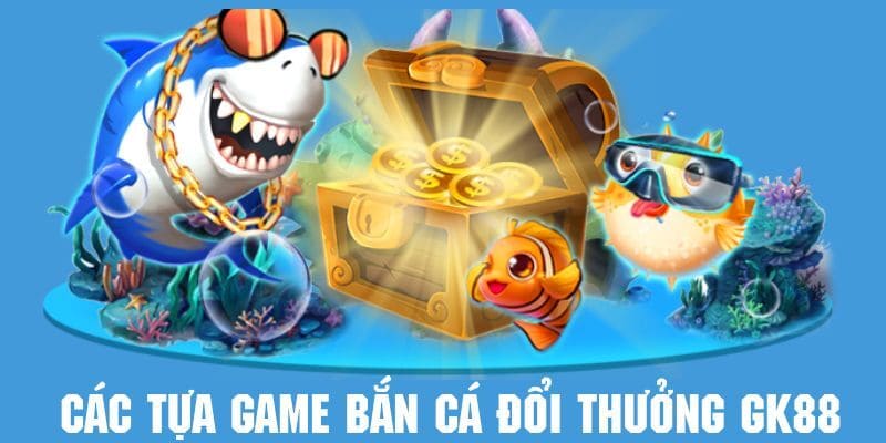 Những cách để bạn làm chủ game bắn cá đổi thưởng 