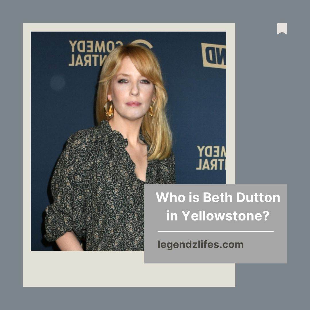 Who is Beth Dutton in Yellowstone?