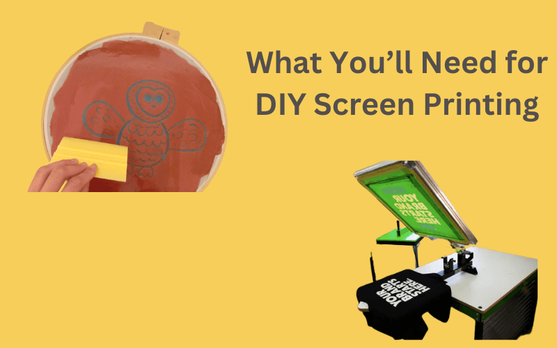 Need for DIY Screen Printing at home 