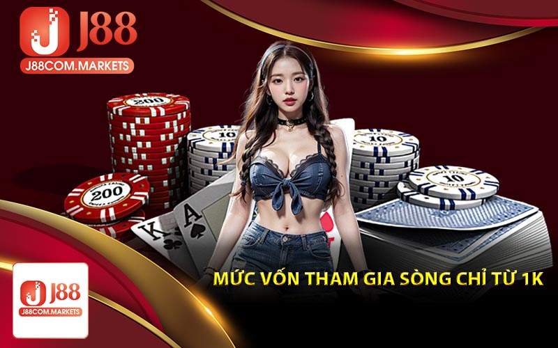 Mức vốn tham gia sòng bài trực tuyến nhà cái chỉ từ 1k 