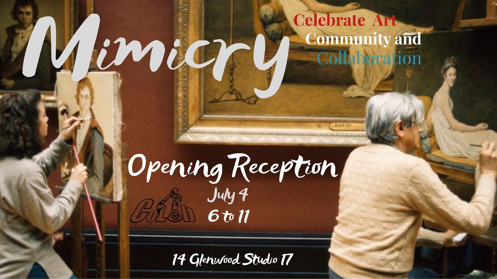 2 adults painting in a classical museum space. Text reads "Mimicry: celebrate art, community, and collaboration. Opening Reception July 4, 6-11 pm, 14 Glenwood Studio 17"