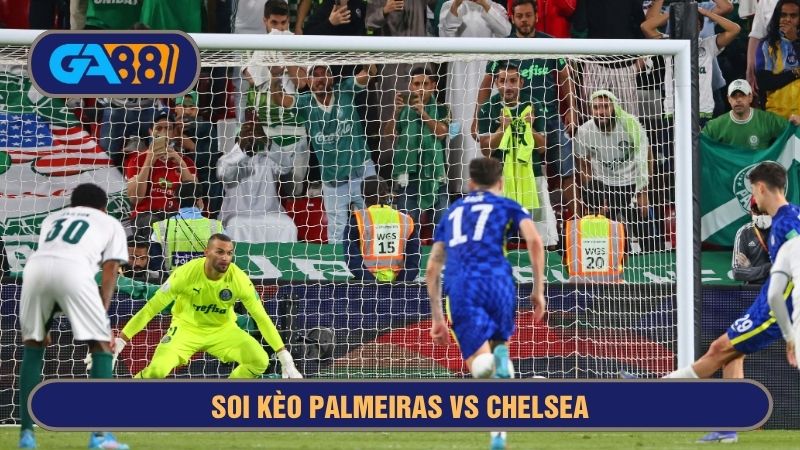 Chelsea từng đánh bại Palmeiras dễ dàng vào 3 năm trước