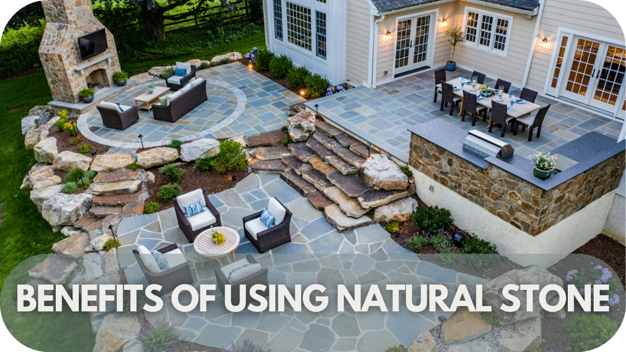 Uncover the key benefits of using natural stone, from durability to timeless aesthetics.