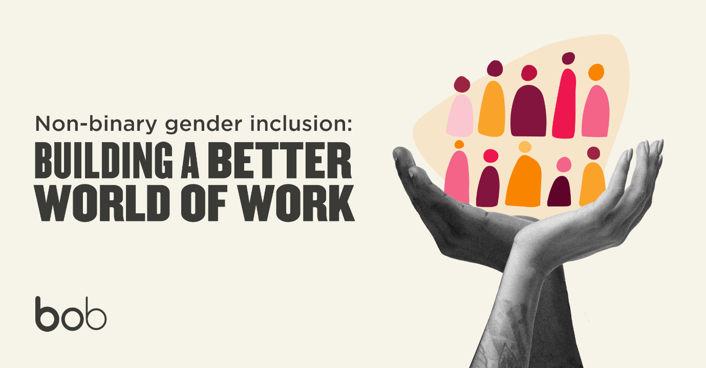 Non-binary gender inclusion: Building a better world of work | HiBob