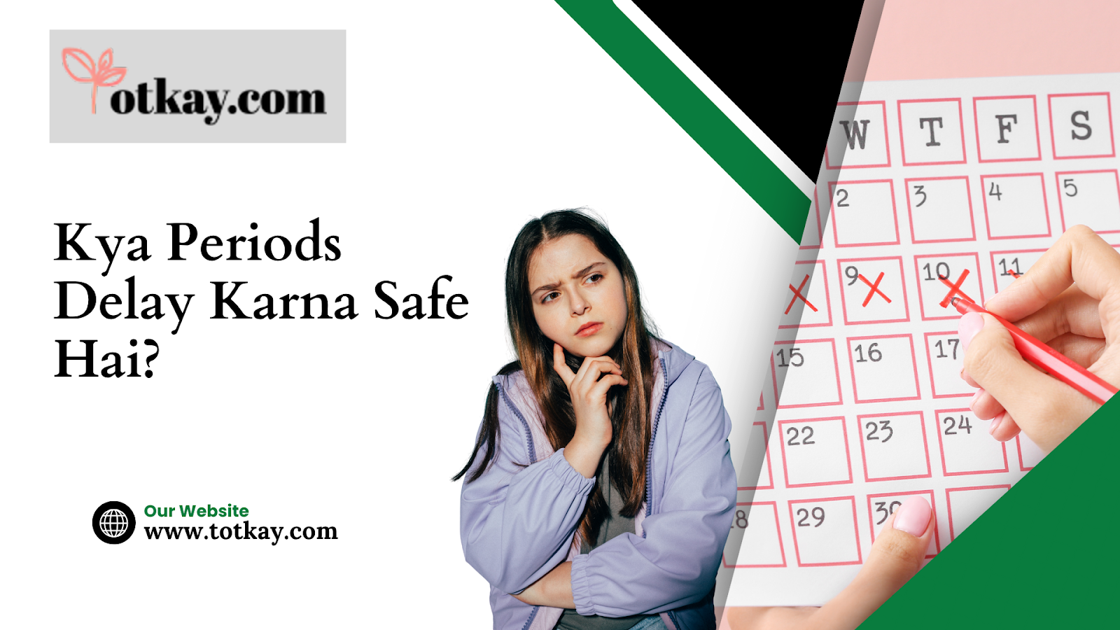 Kya Periods Delay Karna Safe Hai - totkay.com