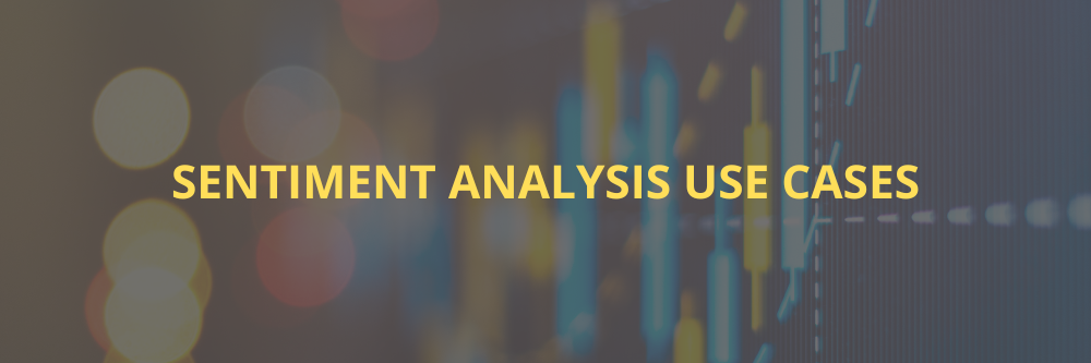 showing Sentiment Analysis Use Cases