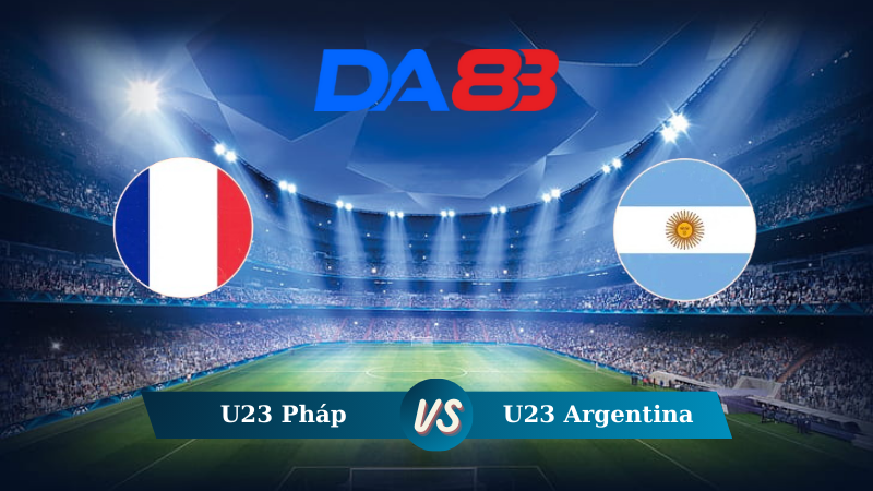 Soi kèo U23 Pháp vs U23 Argentina 02h00 ngày 03/08/2024