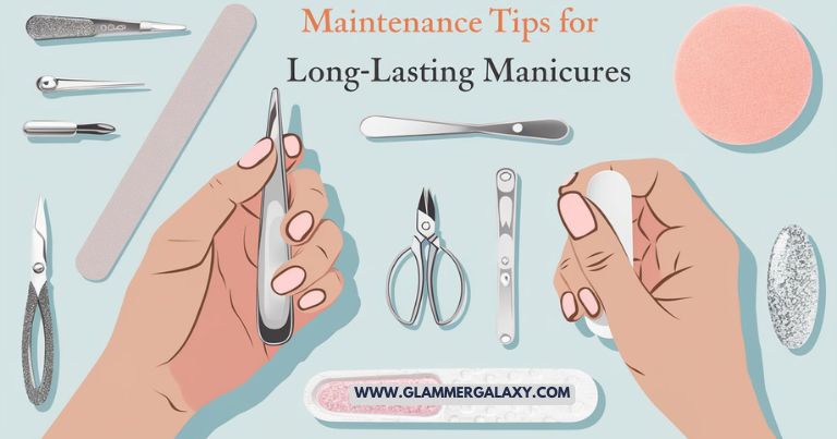 Manicure tools displayed with text “Maintenance Tips For Long-Lasting Manicures”