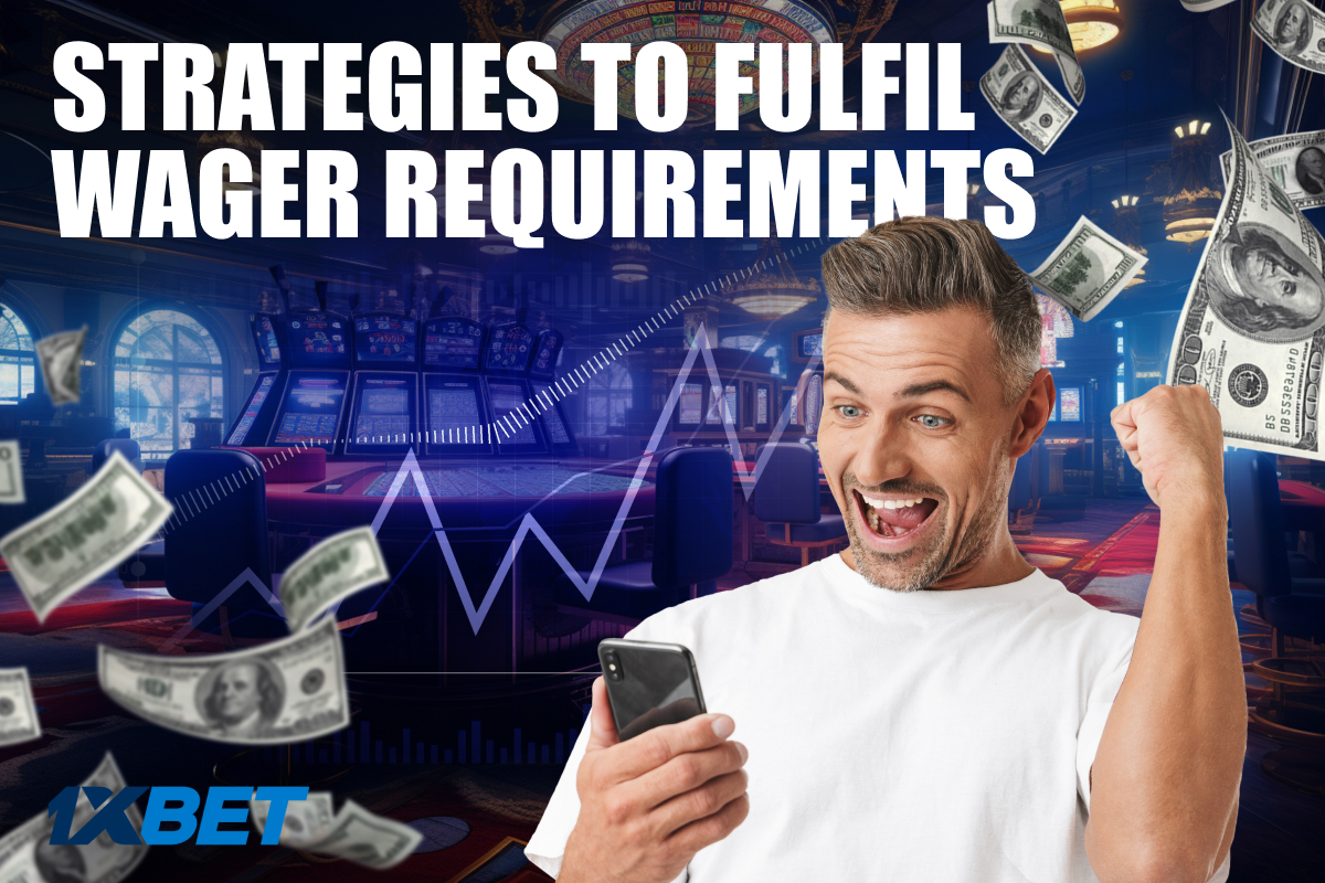 Image illustrating strategies to fulfil wager requirements