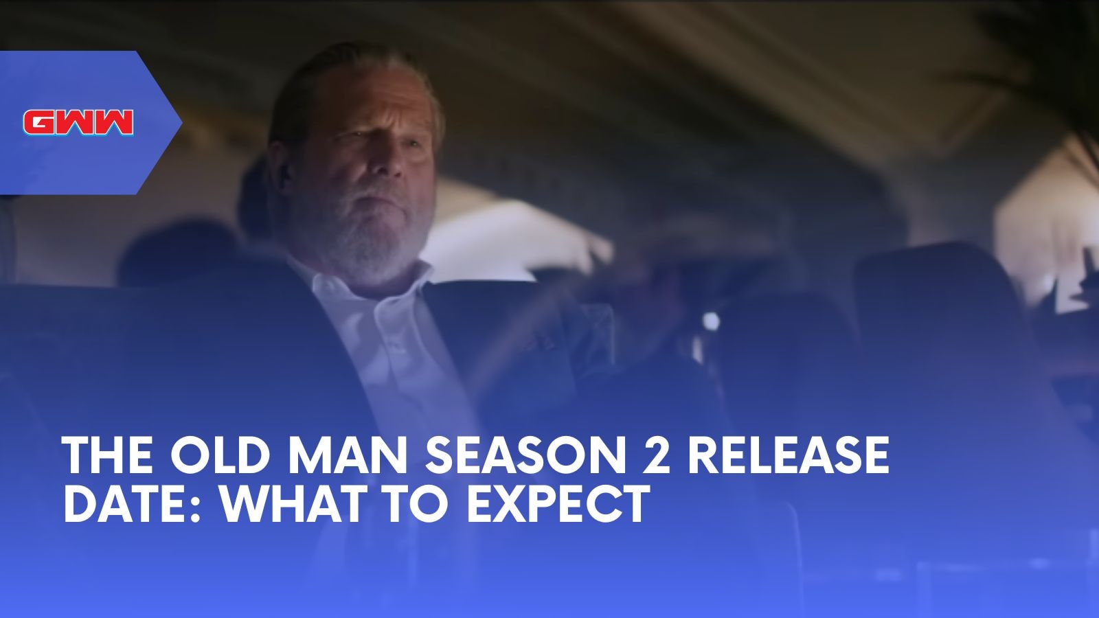 The Old Man Season 2 Release Date: Cast & Story Details