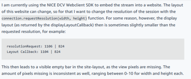 Screenshot of a user reporting technical issue with NICE DCV Webclient SDK, showing requested display resolution not matching the layout callback, causing missing pixels.