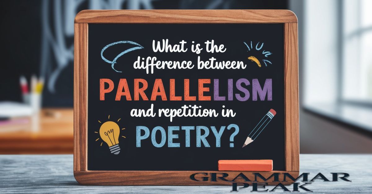 What is the Difference between Parallelism and Repetition in Poetry?