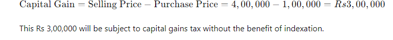 Without Indexation, The Capital Gain Is Simply