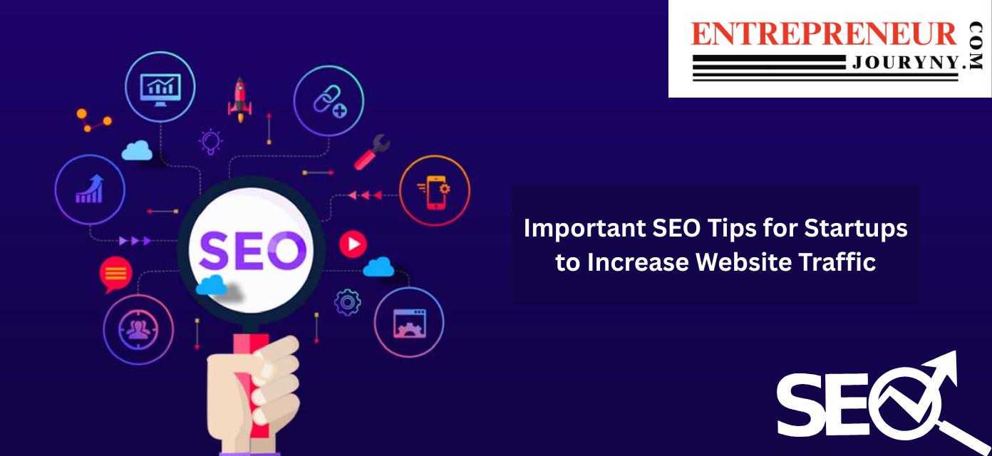 important-seo-tips-for-startups-to-increase-website-traffic