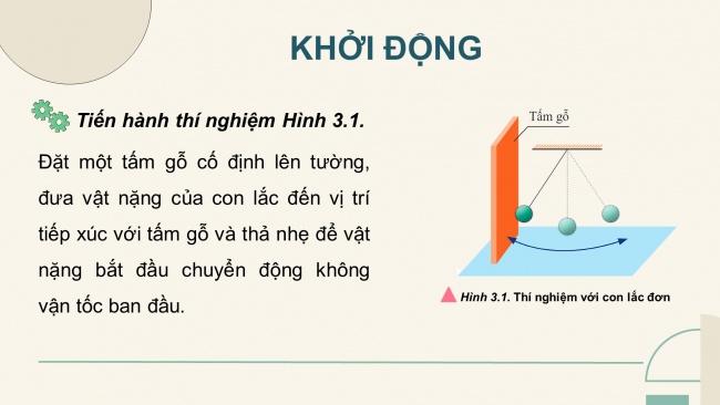 BÀI 3: NĂNG LƯỢNG TRONG DAO ĐỘNG ĐIỀU HÒAChào mừng các em cùng đồng hành với cô trong bài học ngày hôm nay!Thông qua video này, các em sẽ nắm được các kiến thức và kỹ năng như sau: - Mô tả và phát biểu được định nghĩa động năng, thế năng và cơ năng trong dao động điều hòa.- Sử dụng đồ thị, phân tích và thực hiện phép tính cần thiết để mô tả được sự chuyển hóa động năng và thế năng trong dao động điều hòa.HOẠT ĐỘNG KHỞI ĐỘNGCác em hãy cùng cô quan sát hình ảnh sau đây nhé:Hình ảnh trên mô tả thí nghiệm với con lắc đơn. Các em hãy: Viết công thức tính thế năng trong dao động điều hòa giải thích các đại lượng và cho biết đơn vị tương ứng?Để trả lời câu hỏi này chúng ra vào bài học ngày hôm nay: Bài 3: Năng lượng trong dao động điều hòa.HOẠT ĐỘNG HÌNH THÀNH KIẾN THỨC