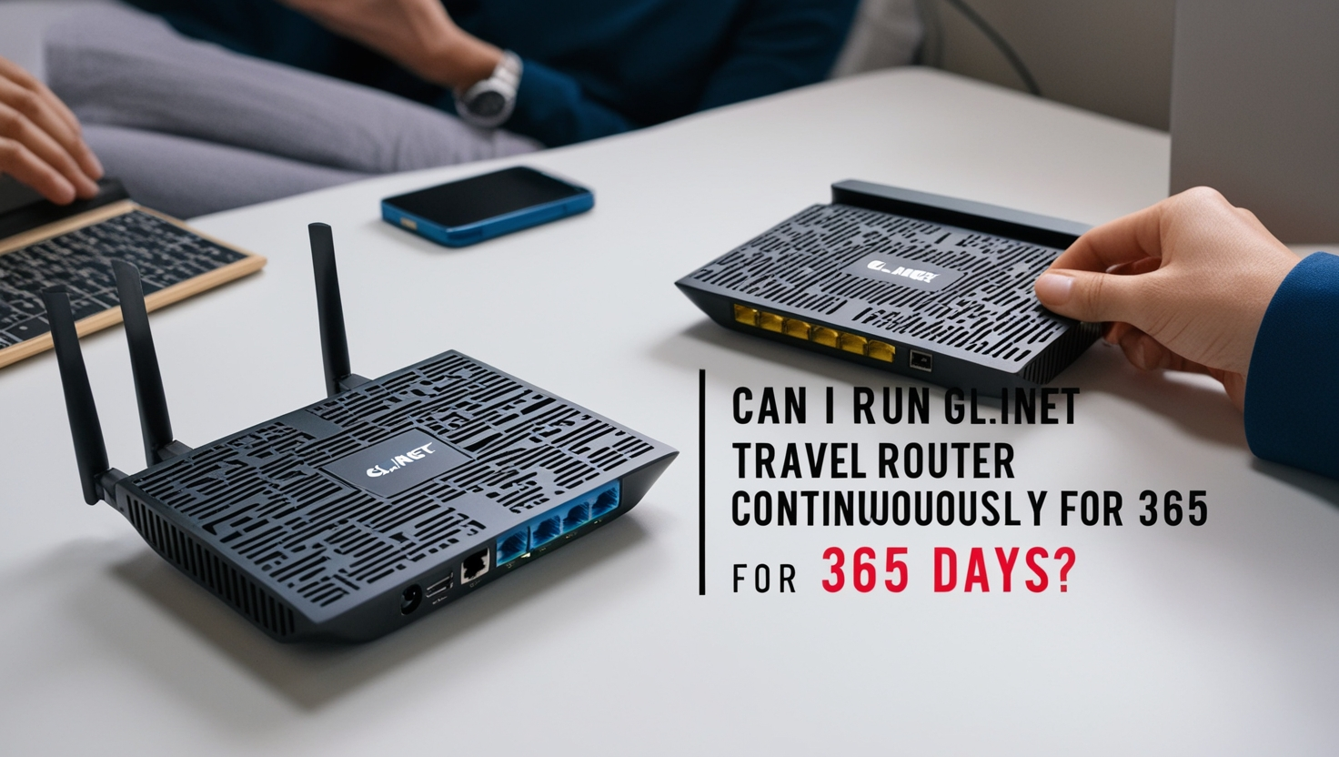 Can I Run GL.iNet Travel Router Continuously for 365 Days