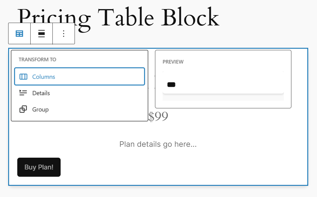 Transforming the custom pricing table block’s parent block into a Columns block.