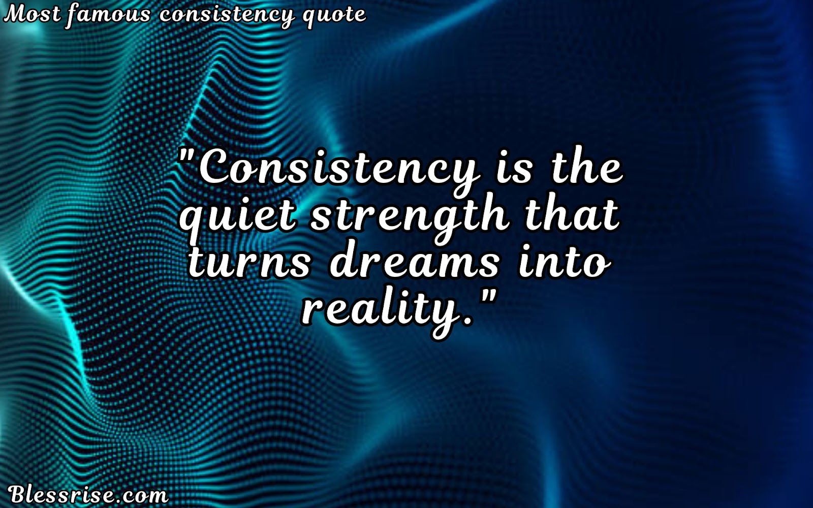 Consistency and Discipline  Quotes 