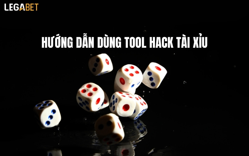 Hướng dẫn sử dụng tool hack tài xỉu miễn phí