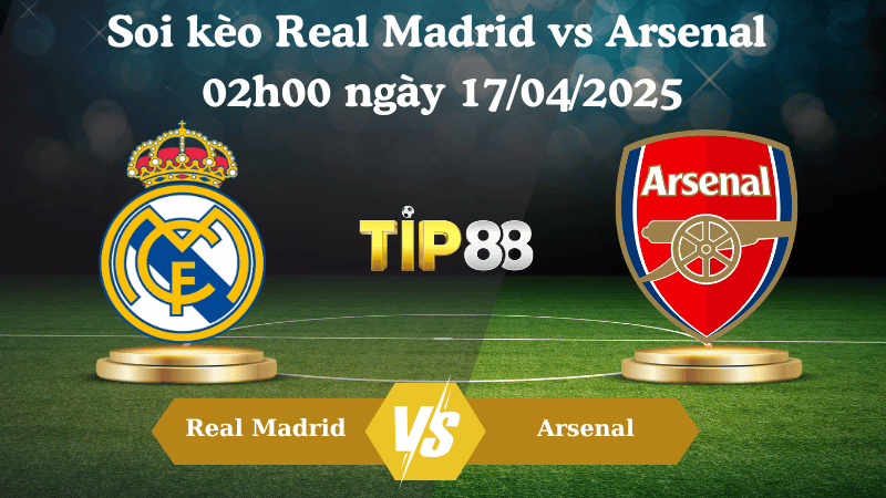 Soi kèo Real Madrid vs Arsenal 02h00 ngày 17/04/2025