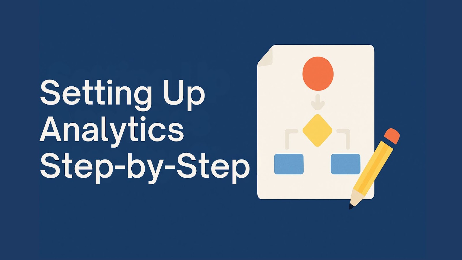 Setting Up Analytics Step-by-Step