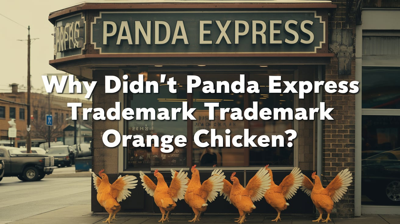 why didn't Panda Express trademark orange chicken