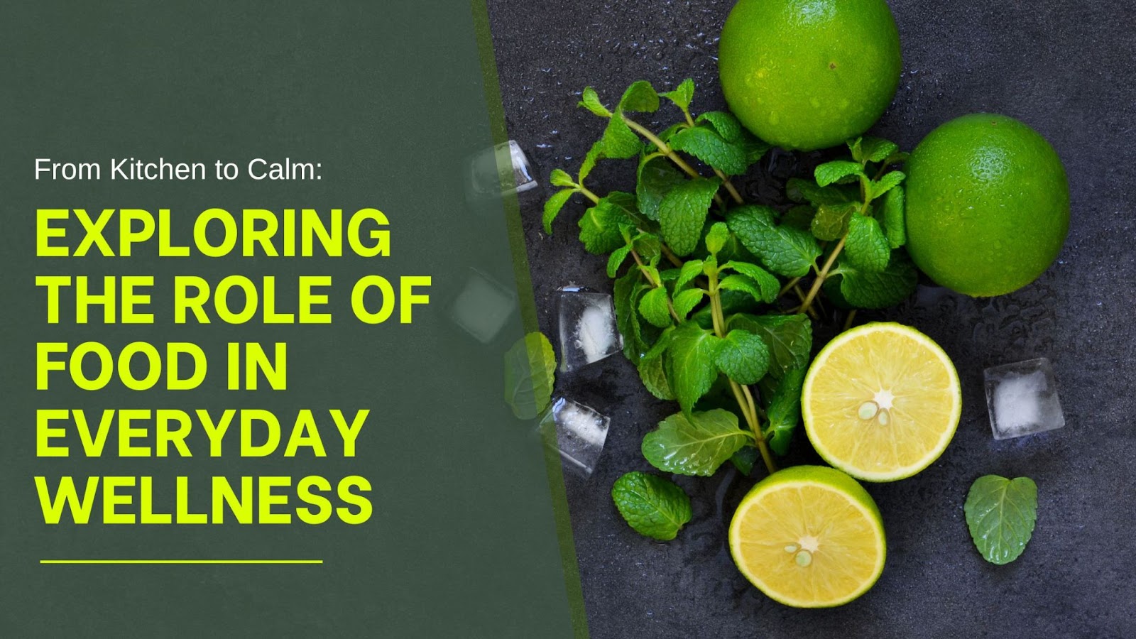From Kitchen to Calm: Exploring the Role of Food in Everyday Wellness