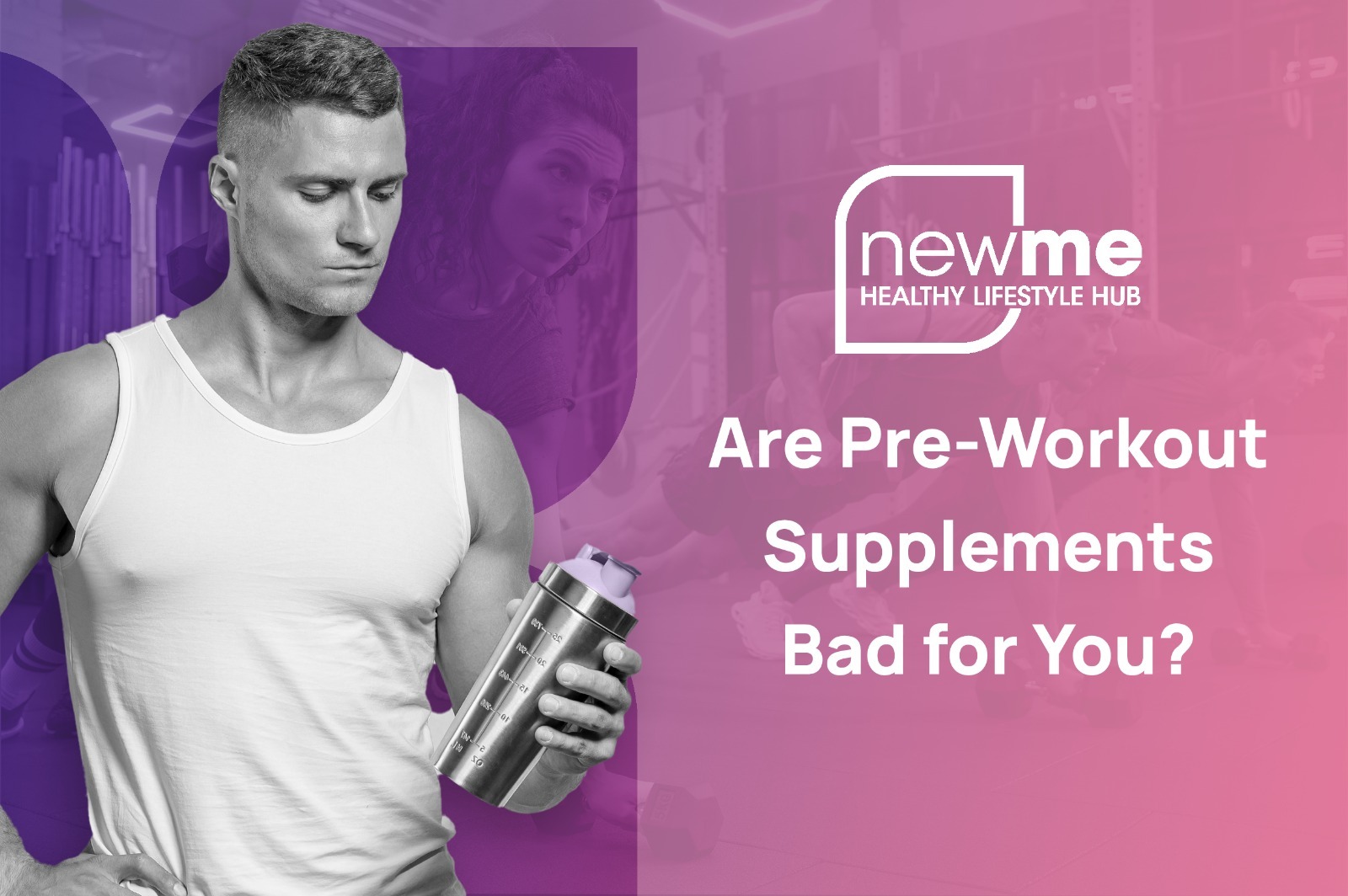 Are Pre-Workout Supplements Bad for You? 