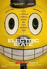 The Electric State Movie Poster (#1 of 3) - IMP Awards