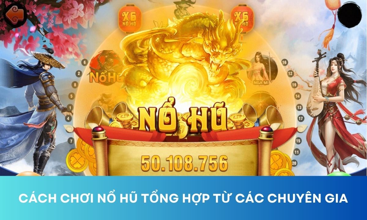 Nổ Hũ Ngoại Binh Cơ Hội Làm Giàu Mới Cho Game Thủ Việt