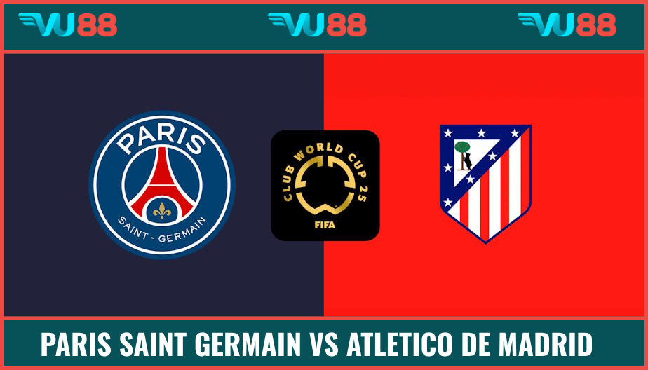 Soi kèo Paris Saint Germain vs Atletico de Madrid