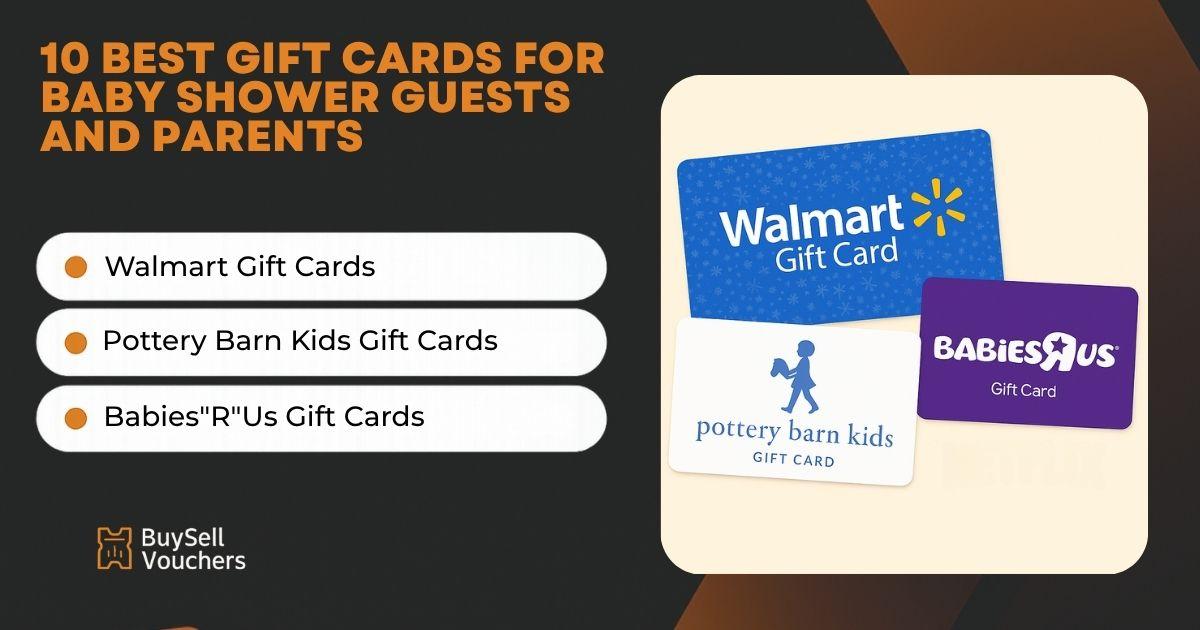 Top baby shower gift cards: Walmart, Pottery Barn Kids, and Babies"R"Us shown with list.