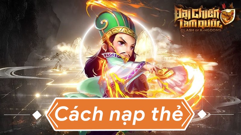 Nạp thẻ game Đại Chiến Tam Quốc