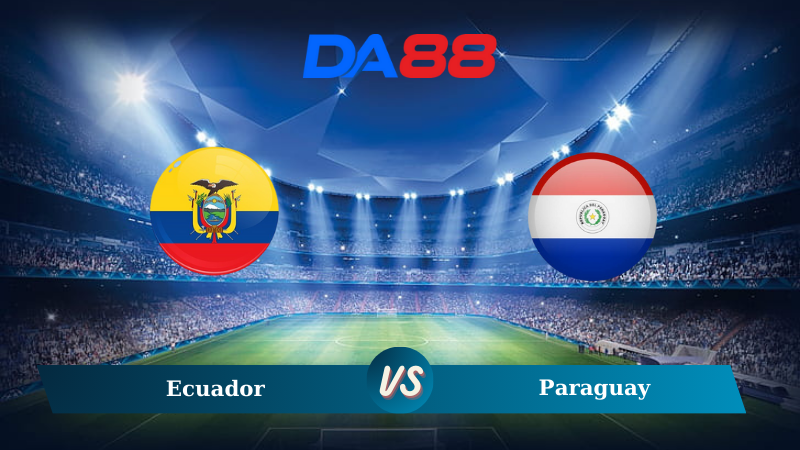 Soi kèo Ecuador vs Paraguay 04h00 ngày 11/10/2024