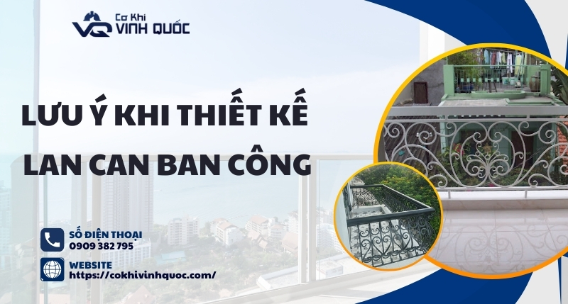 5 lưu ý khi thiết kế thi công lan can ban công