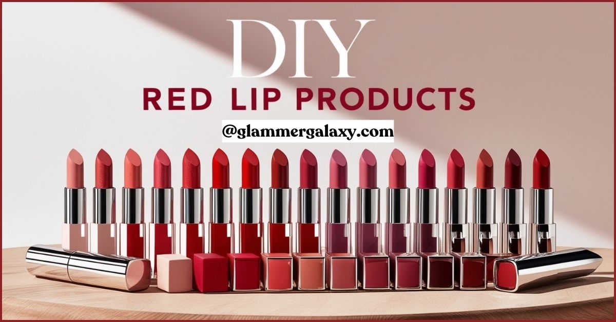 Assortment of red lipsticks with “DIY Red Lip Products” text