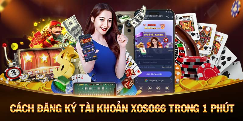 Đăng ký tài khoản chỉ với 2 bước tại xoso66 – شركة إنجاز