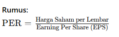 Rumus PER (Price Earnings Ratio)