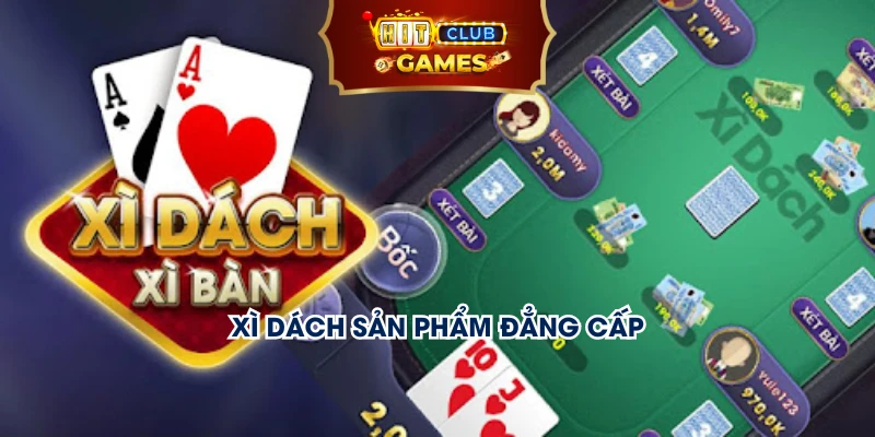 Giới thiệu tổng quan về xì dách Hit Club