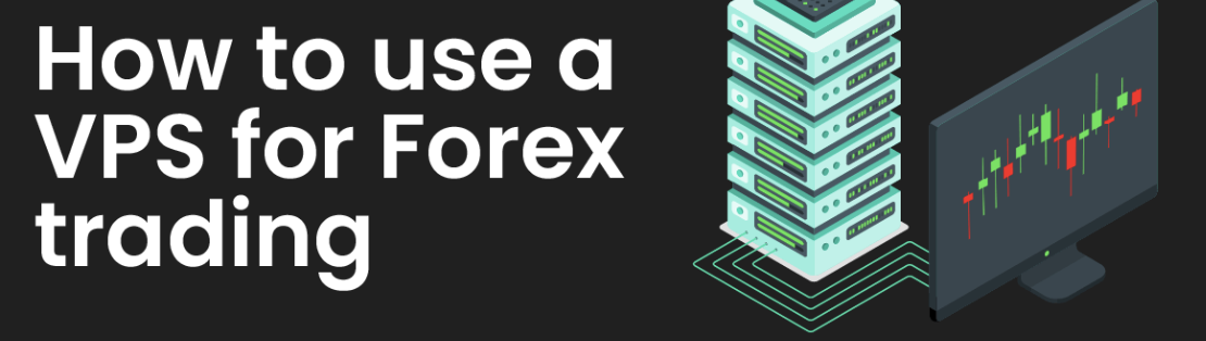How to Choose the Best VPS for Forex Trading on MetaTrader
