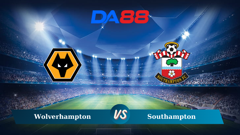 Soi kèo Wolverhampton vs Southampton 22h00 ngày 09/11/2024