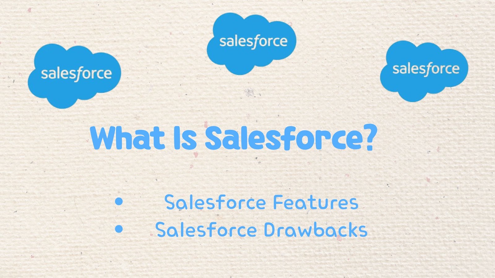 Salesforce, Features and Drawbacks