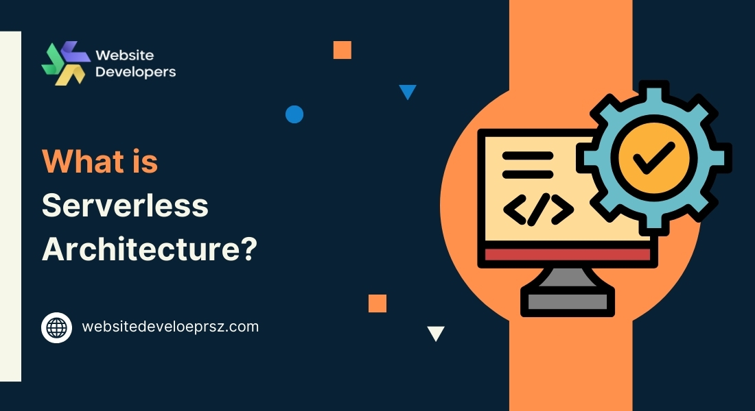 What is Serverless Architecture?