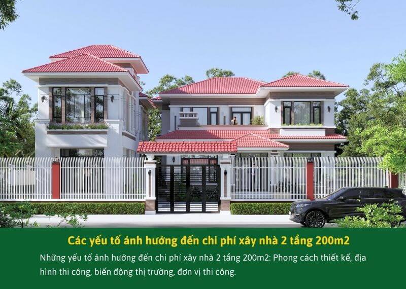 Yếu tố ảnh hưởng đến chi phí xây nhà 2 tầng 200m2 Xây dựng Nhất Tín