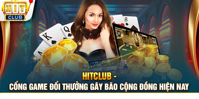 Giới thiệu Hitclub - Nhà Cái Xanh Chín, Uy Tín Top 1 Châu Á-3