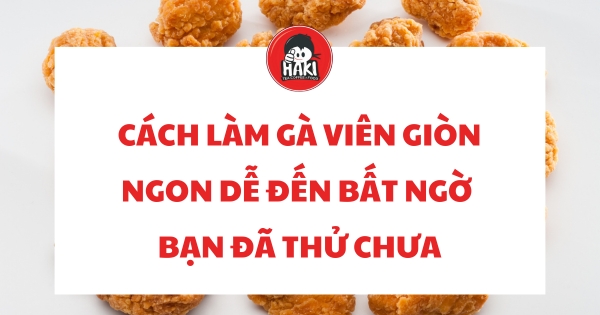 cách làm gà viên