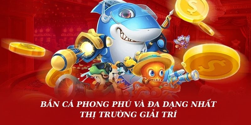 Bắn cá DA88 phong phú và đa dạng nhất thị trường giải trí 