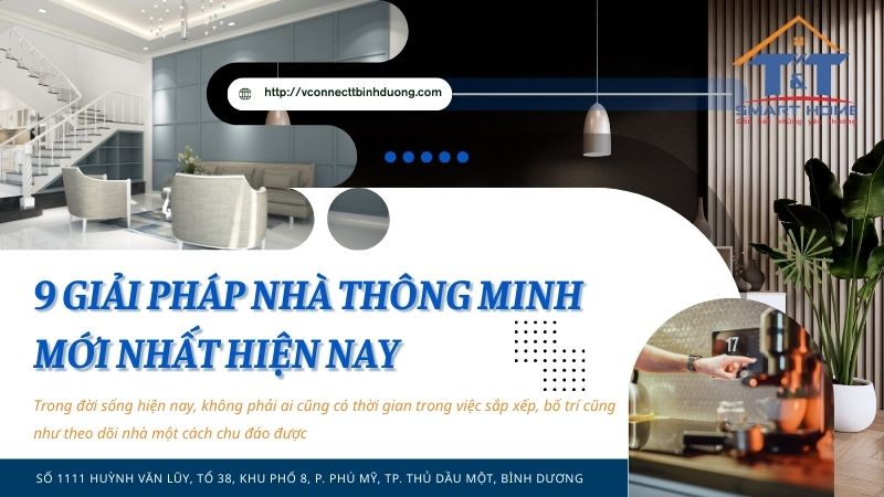 9-giai-phap-nha-thong-minh-moi-nhat-hien-nay