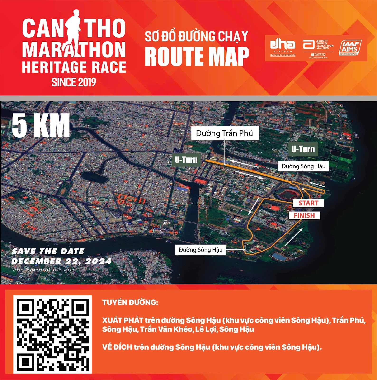 Có thể là hình ảnh về ‎bản đồ và ‎văn bản cho biết '‎CAN AN#THO THO MARALTHON HERITAGE RACE SINCE 2019 SƠ ĐỒ ĐƯỜNG CHẠY ROUTE MAP ปกอ ට HSR CABNEON افقتم_اف 울배터조교 IAAF AIMS AIMS/ 5 KM Đường Trấn Phú U-Turn - Dưởing Sóng Hậu START FINISH SAVE THE DATE DECEMBER 22, 2024 சோ்கலற்ை ከቀን 2O05 CAn ቀር Đưởng Sống Hậu TUYẾN TUYENĐƯỜNG: ĐƯỜNG: XUẤT PHÁT trên đường Sông Hậu (khu vực công viên Sông Hậu), Trân Phú, Sông Hậu, Trần Văn Khéo, Lê Lợi, Sông Hậu VỀ ĐÍCH trên đường Sông Hậu (khu vực công viên Sông Hậu).‎'‎‎