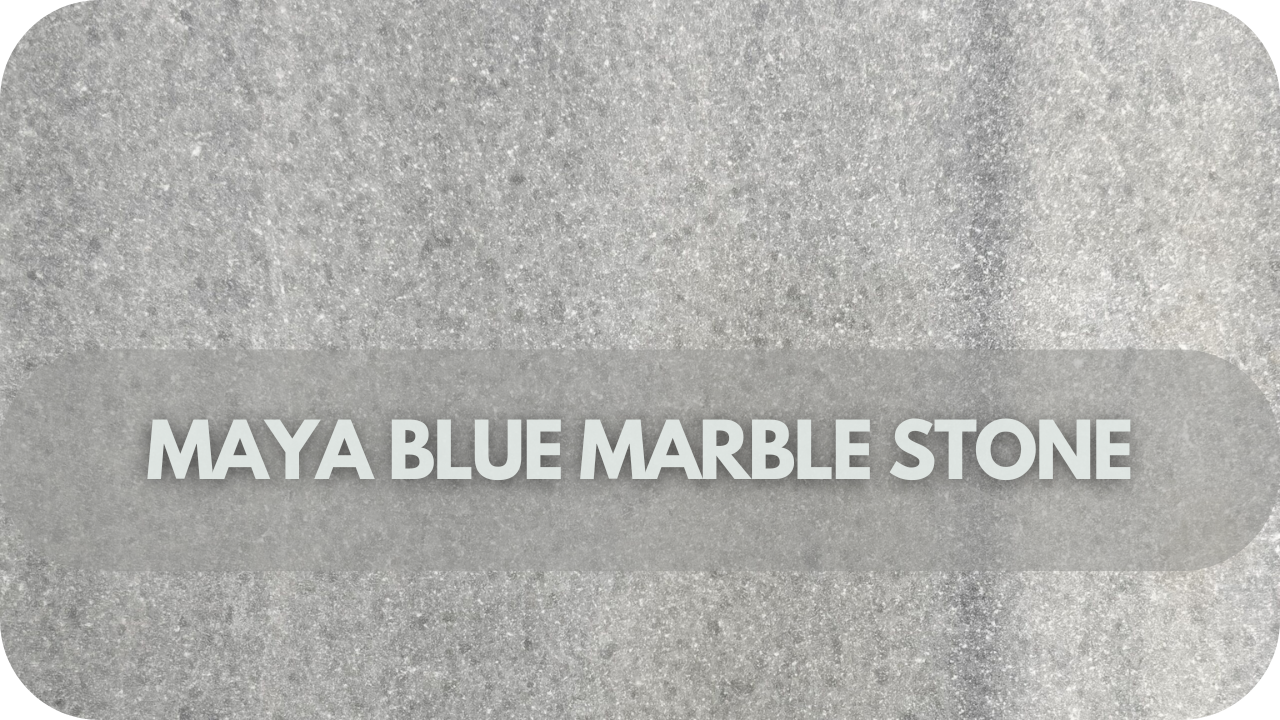 Maya Blue Marble Stone